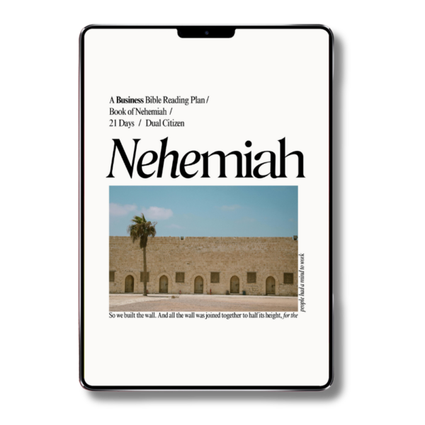 Nehemiah bible study Dual Citizen